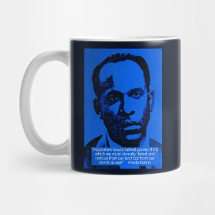 Franz Fanon quote on imperialism Mug